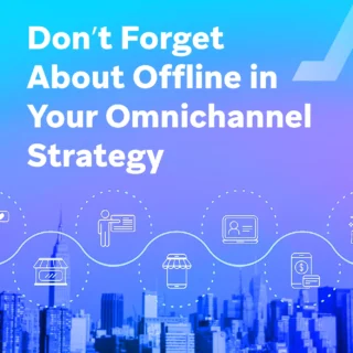 City skyline under a blue-purple gradient with connected line-art icons (customer, store, mobile, laptop, etc.) and the text “Don’t Forget About Offline in Your Omnichannel Strategy.”