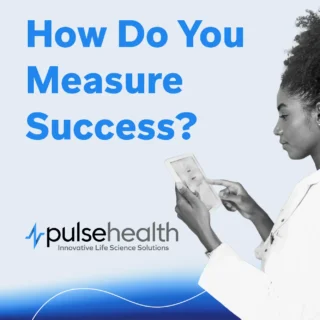 Professional in a lab coat using a tablet against a light blue background with the text “How Do You Measure Success?” and the Pulse Health logo.