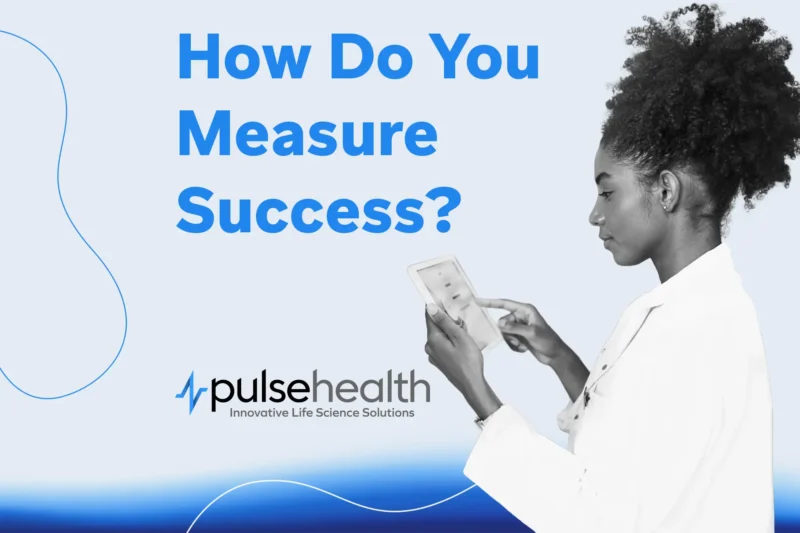 Professional in a lab coat using a tablet against a light blue background with the text “How Do You Measure Success?” and the Pulse Health logo.