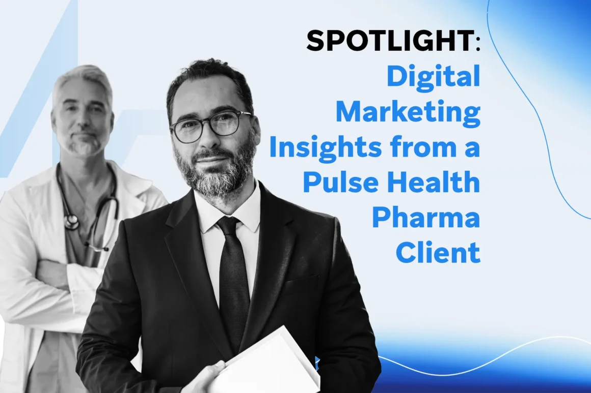 Two professionals—a marketer in a suit holding a folder and a clinician in a lab coat—against a blue gradient background with the text “A Conversation with the Head of Digital Marketing at a Pulse Pharma Client.”