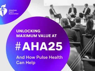Attendees seated at a conference panel with overlay text promoting Pulse Health’s presence and support for maximizing value at the AHA25 event.