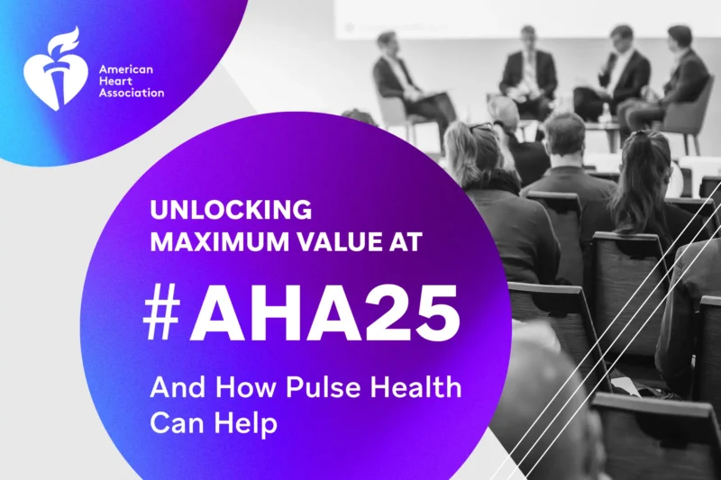 Attendees seated at a conference panel with overlay text promoting Pulse Health’s presence and support for maximizing value at the AHA25 event.