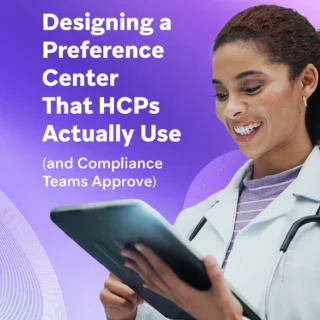 Smiling healthcare professional in a white coat using a tablet on a purple background with text: “Designing a Preference Center That HCPs Actually Use (and Compliance Teams Approve)”.
