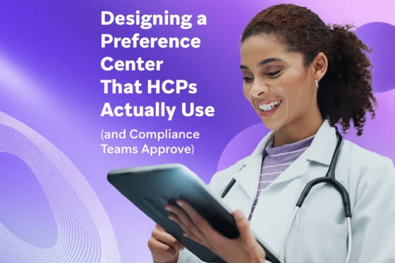 Smiling healthcare professional in a white coat using a tablet on a purple background with text: “Designing a Preference Center That HCPs Actually Use (and Compliance Teams Approve)”.