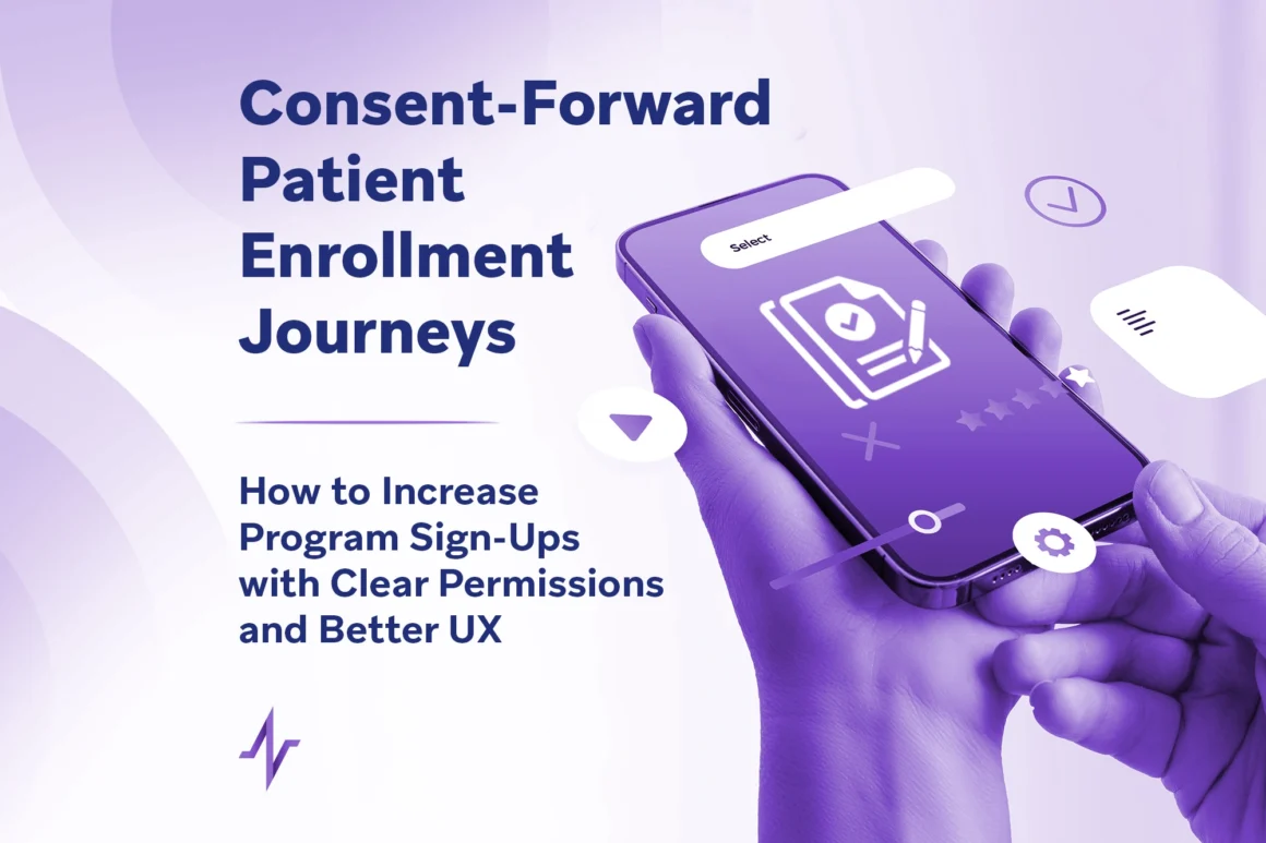 Hands using a smartphone with consent form icon and text about clear permissions for patient enrollment journeys.